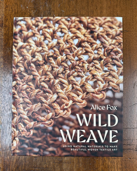 Wild Weave by Alice Fox