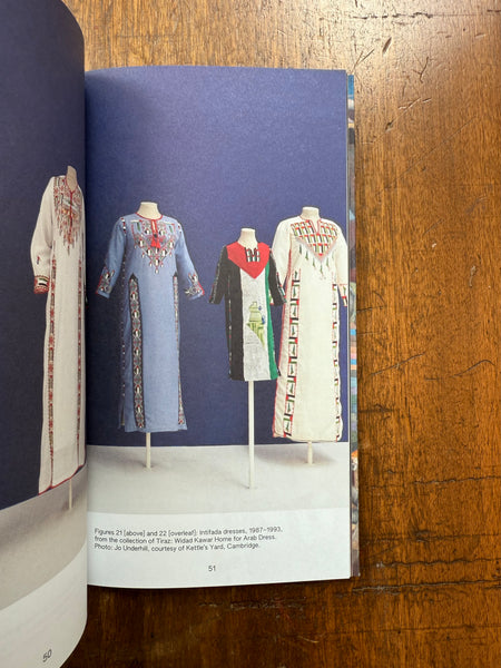 Stitching the Intifada: Embroidery and Resistance in Palestine by Rachel Dedman