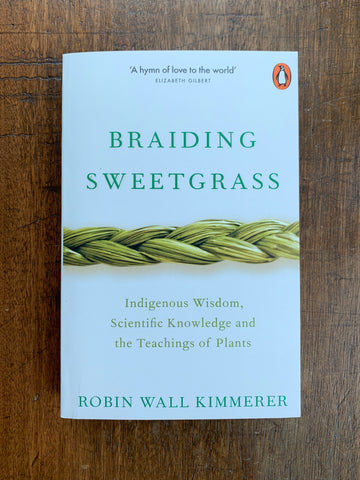 Braiding Sweetgrass by Robin Wall Kimmerer