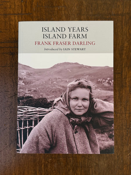 Island Years, Island Farm by Frank Fraser Darling