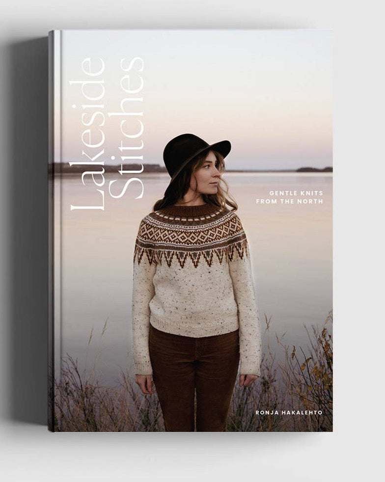Lakeside Stitches - Gentle Knits from the North by Ronja Hakalehto