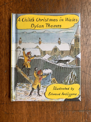 A Child's Christmas in Wales by Dylan Thomas