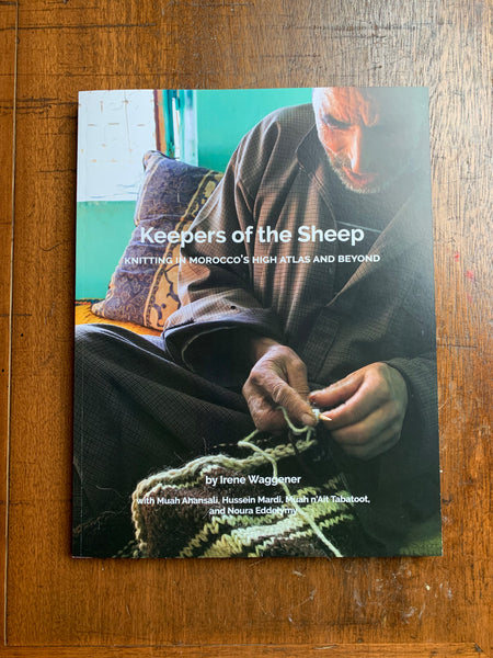 Keepers of the Sheep: Knitting in Morocco's High Atlas and Beyond