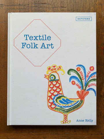 Textile Folk Art by Anne Kelly